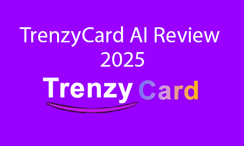 TrenzyCard AI Review: Revolutionize Your First Impressions with AI-Powered Digital Business Cards